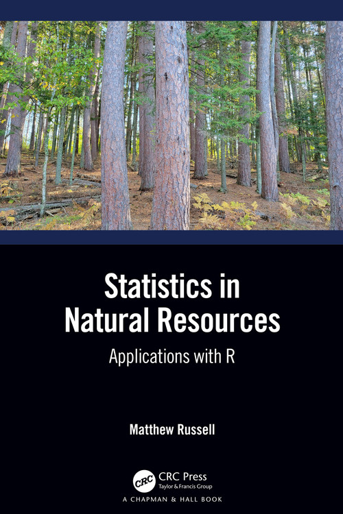 Statistics in Natural Resources (Applications with R) by Matthew Russell, 9781032259543