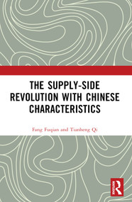 The Supply-side Revolution with Chinese Characteristics by Fang Fuqian, 9781032433691