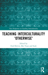 Teaching Interculturality 'Otherwise' by Fred Dervin, Mei Yuan, Sude, 9781032433523