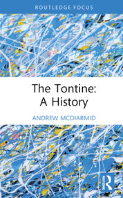 The Tontine: A History by Andrew McDiarmid, 9781032791999