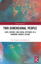 Two-Dimensional People (Lives, Desires, and Social Attitudes in a Changing Chinese Village) by Tan Tongxue, 9781032404387