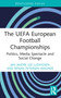 The UEFA European Football Championships (Politics, Media Spectacle and Social Change) - 9781032416519 by Jan Andre Lee Ludvigsen, Renan Petersen-Wagner, 9781032416519