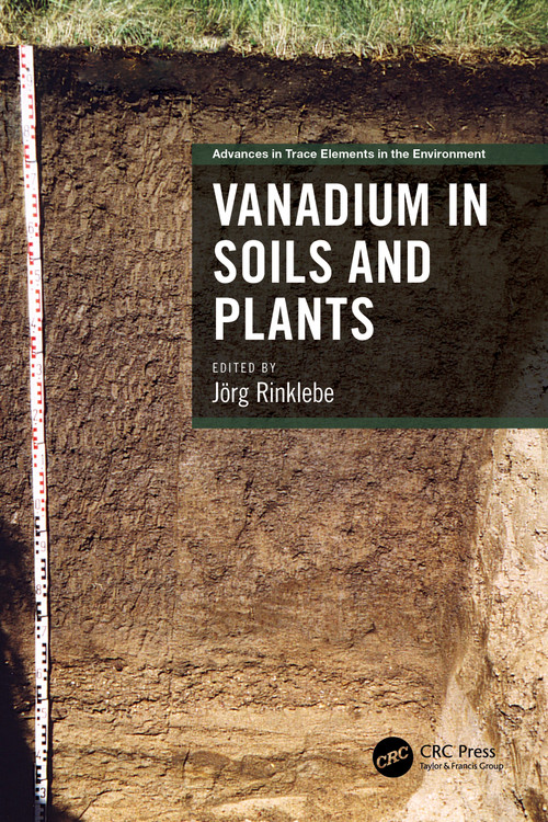 Vanadium in Soils and Plants by Jörg Rinklebe, 9781032002385