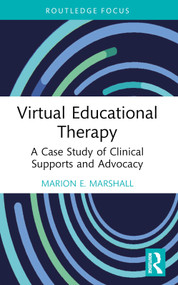 Virtual Educational Therapy (A Case Study of Clinical Supports and Advocacy) - 9781032324586 by Marion E. Marshall, 9781032324586