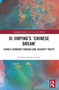 Xi Jinping's ‘Chinese Dream' (China's Renewed Foreign and Security Policy) by Prashant Kumar Singh, 9781032375335