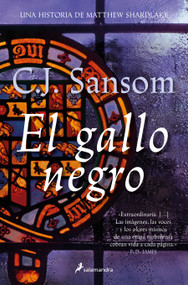El gallo negro. Dios sabe quién es el cupable / Dissolution (Spanish Edition) by C.J. Sansom, 9788419851680