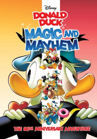 Walt Disney's Donald Duck: Magic and Mayhem by Alberto Savini, Vitale Mangiatordi, 9798875000454