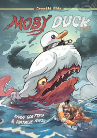 Cryptid Kids: Moby Duck by Sara Goetter, Natalie Riess, 9781250899392