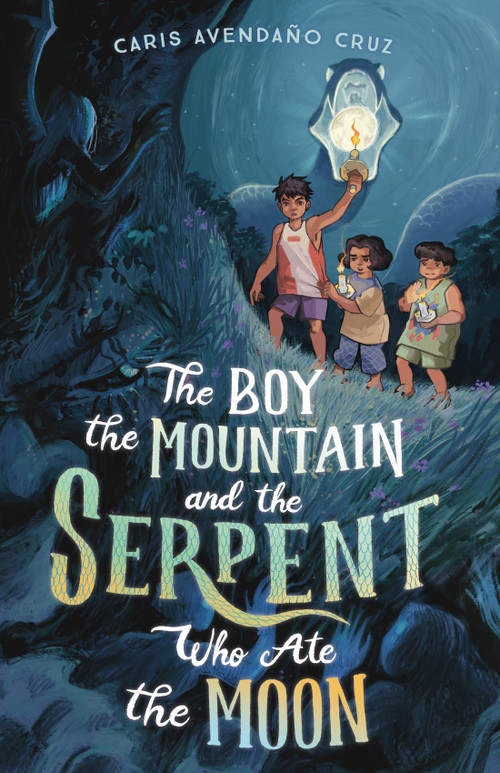 The Boy, the Mountain, and the Serpent Who Ate the Moon by Caris Avendaño Cruz, 9780374389178