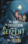 The Boy, the Mountain, and the Serpent Who Ate the Moon by Caris Avendaño Cruz, 9780374389178