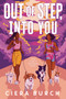 Out of Step, into You by Ciera Burch, 9780374389154