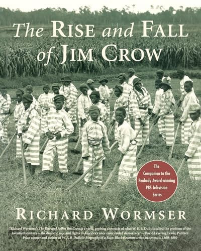 The Rise and Fall of Jim Crow by Richard Wormser, 9781250292032