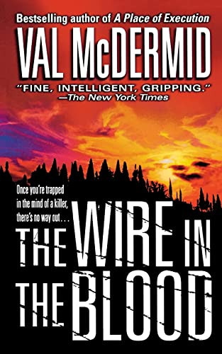 The Wire in the Blood by Val McDermid, 9781250092960