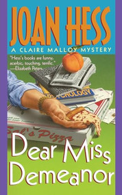 Dear Miss Demeanor (A Claire Malloy Mystery) by Joan Hess, 9781250100245