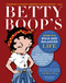 Betty Boop's Guide to a Bold and Balanced Life (Fun, Fierce, Fabulous Advice Inspired by the Animated Icon) - 9781510782761 by Susan Wilking Horan, Kristi Ling Spencer, Betty Boop, Zac Posen, 9781510782761