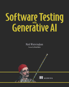 Software Testing with Generative AI by Mark Winteringham, 9781633437364