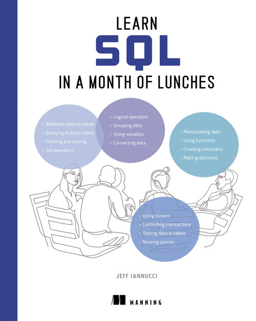 Learn SQL in a Month of Lunches by Jeff Iannucci, 9781633438576