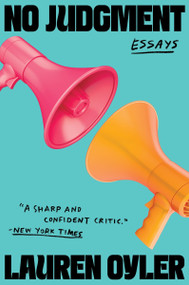 No Judgment (Essays) - 9780063235366 by Lauren Oyler, 9780063235366