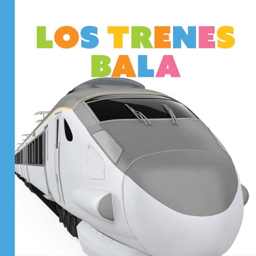 Los trenes bala (Spanish Edition) by Meg Greve, 9781682778630