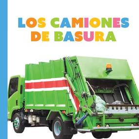 Los camiones de basura (Spanish Edition) by Meg Greve, 9781682778661