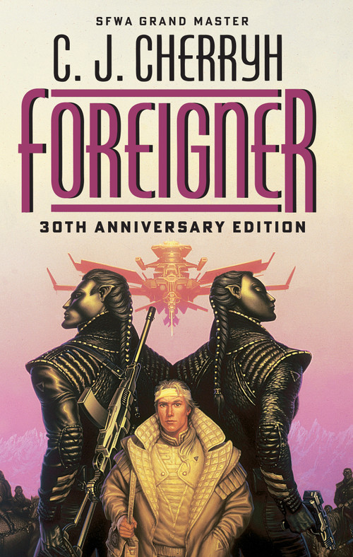 Foreigner: 30th Anniversary Edition by C. J. Cherryh, 9780756419905