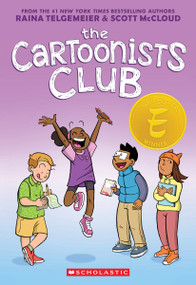 The Cartoonists Club: A Graphic Novel by Raina Telgemeier, Scott McCloud, Raina Telgemeier, Scott McCloud, 9781338777215