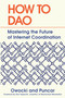 How to DAO (Mastering the Future of Internet Coordination) by Kevin Owocki, Puncar, Don Tapscott, 9780593713778