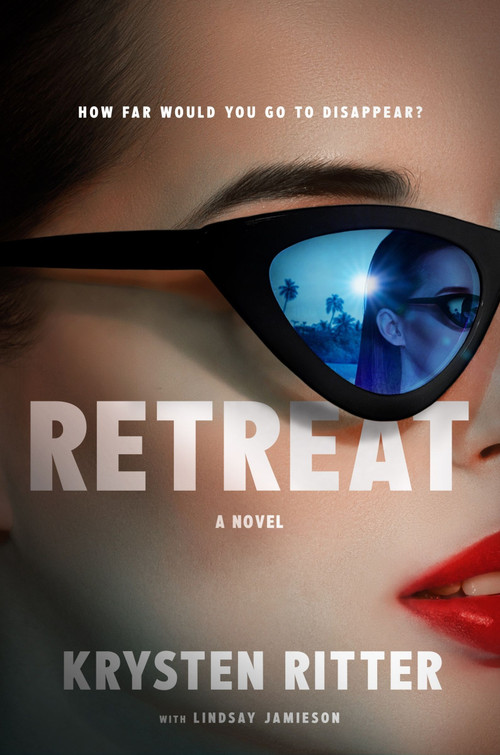 Retreat (A Novel) by Krysten Ritter, 9780063334601