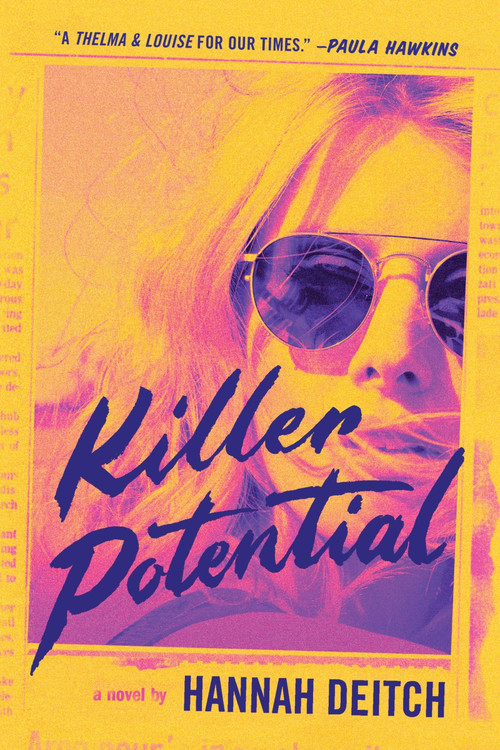 Killer Potential (A Novel) by Hannah Deitch, 9780063356481