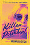Killer Potential (A Novel) by Hannah Deitch, 9780063356481