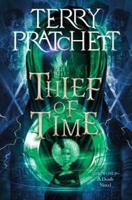 Thief of Time (A Discworld Novel) by Terry Pratchett, 9780063393349