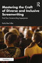 Mastering the Craft of Diverse and Inclusive Screenwriting (Find Your Screenwriting Superpower) by Karla Rae Fuller, 9781032627069