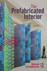 The Prefabricated Interior by Deborah Schneiderman, 9781032502335