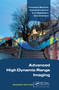 Advanced High Dynamic Range Imaging by Francesco Banterle, Alessandro Artusi, Kurt Debattista, Alan Chalmers, 9781032242736