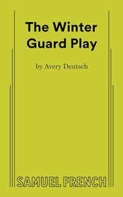Winter Guard Play by Avery Deutsch, 9780573710704