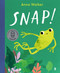 Snap! - 9781957363936 by Anna Walker, 9781957363936