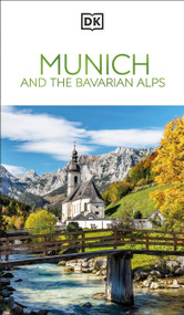 DK Munich and the Bavarian Alps (Must-See Sights. Culture & History. Detailed Maps & Tours. Covers Allgäu, Isar, & more) - 9780241717226 by DK Travel, 9780241717226