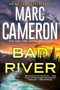 Bad River - 9781496749772 by Marc Cameron, 9781496749772