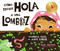 Cómo decirle hola a una lombriz: Primera guía al aire libre (How to Say Hello to a Worm: A First Guide to Outside, Spanish Edition) by Kari Percival, Kari Percival, Yanitzia Canetti, 9780593889374