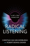 Radical Listening (The Art of True Connection) by Christian van Nieuwerburgh, Robert Biswas-Diener, 9781523007196