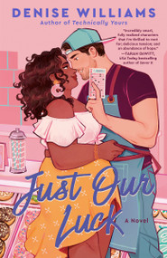 Just Our Luck - 9780593641439 by Denise Williams, 9780593641439