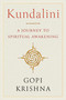 Kundalini (A Journey to Spiritual Awakening) by Gopi Krishna, James Hillman, Gene Kieffer, 9781645473442