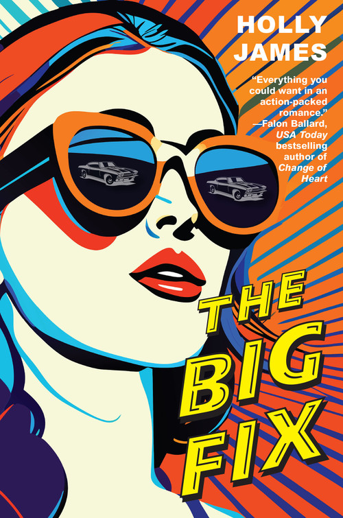 The Big Fix by Holly James, 9781496751744