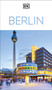 DK Berlin (Must-See Sights. Culture & History. Detailed Maps & Tours. Covers Kreuzberg, Schloss Charlottenburg) by DK Travel, 9780241710630