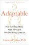 Adaptable (How Your Unique Body Really Works and Why Our Biology Unites Us) by Herman Pontzer PhD, 9780593539309