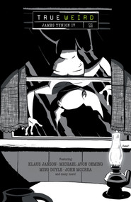 True Weird Volume 1 by James Tynion IV, Klaus Janson, Michael Avon Oeming, Lonnie Nadler, Steve Foxe, 9781506741680