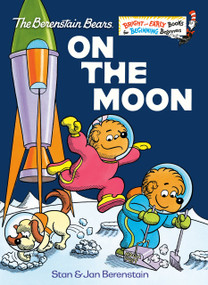 On the Moon (Berenstain Bears) by Stan Berenstain, Jan Berenstain, 9780593814406