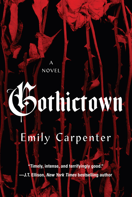 Gothictown by Emily Carpenter, 9781496750549