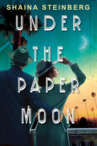 Under the Paper Moon - 9781496747914 by Shaina Steinberg, 9781496747914