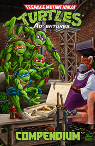 Teenage Mutant Ninja Turtles Adventures Compendium, Vol. 1 by Dean Clarrain, Ryan Brown, Ken Mitchroney, Dave Garcia, Michael Dooney, 9798887240855